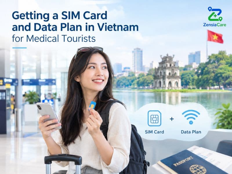 Getting a SIM Card and Data Plan in Vietnam for Medical Tourists